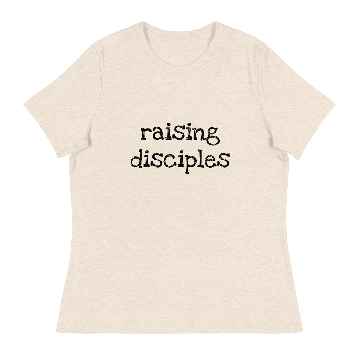 Women's  T-Shirt - Raising Disciples